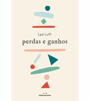 Perdas e Ganhos by Lya Luft