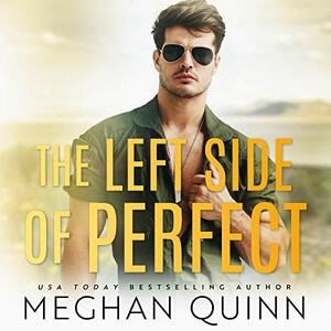 The Left Side of Perfect by Meghan Quinn