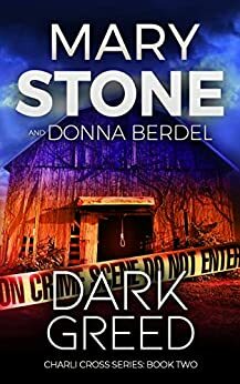 Dark Greed by Donna Berdel, Mary Stone