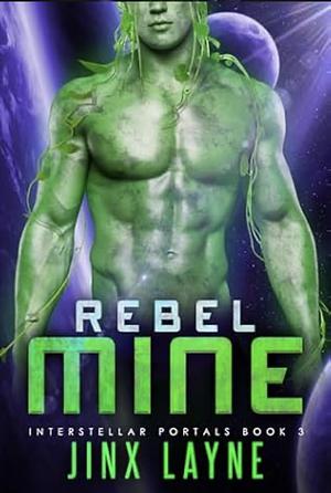 Rebel Mine by Jinx Layne