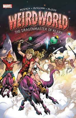 Weirdworld: The Dragonmaster of Klarn by Marvel Comics