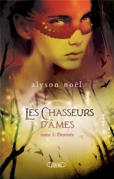 Destinés by Alyson Noël