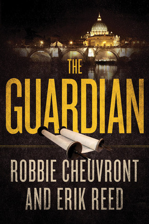 The Guardian by Robbie Cheuvront, Erik Reed