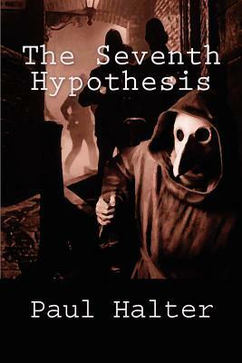 The Seventh Hypothesis by John Pugmire, Paul Halter