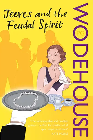 Jeeves and the Feudal Spirit by P.G. Wodehouse