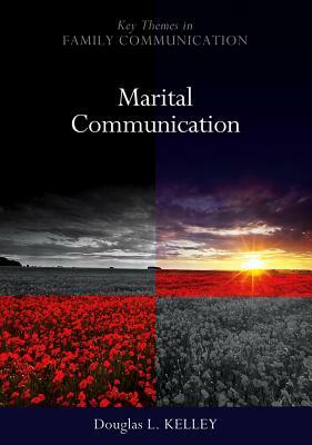 Marital Communication by Douglas Kelley