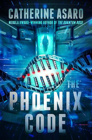 The Phoenix Code by Catherine Asaro