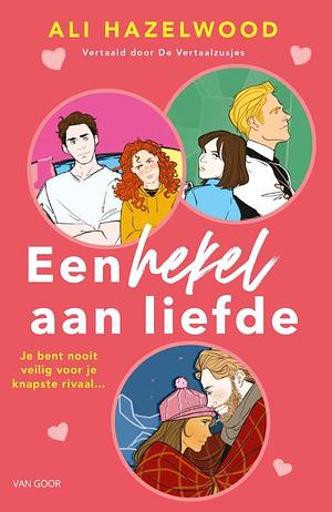 Een hekel aan liefde by Ali Hazelwood