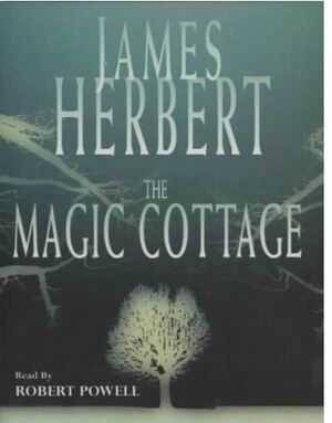 The Magic Cottage (Abridged) by James Herbert