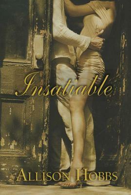 Insatiable by Allison Hobbs