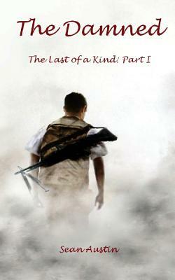 The Damned: Last of a Kind by Sean Austin