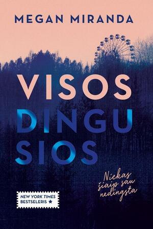 Visos dingusios by Megan Miranda