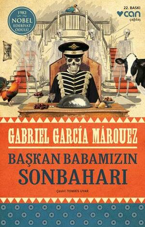 Başkan Babamızın Sonbaharı by Gabriel García Márquez