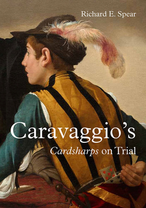 Caravaggio's Cardsharps on Trial: Thwaytes v. Sotheby's by Richard E. Spear