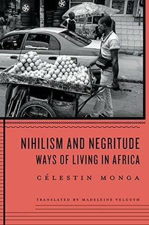 Nihilism and Negritude by Célestin Monga