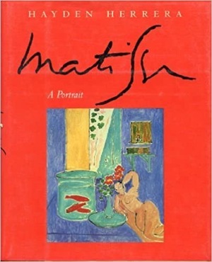 Matisse: A Portrait by Hayden Herrera