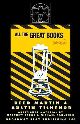 All the Great Books (Abridged) by Reed Martin, Austin Tichenor