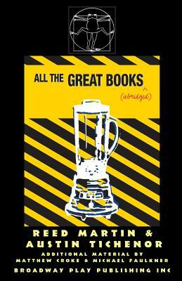 All the Great Books (Abridged) by Austin Tichenor, Reed Martin