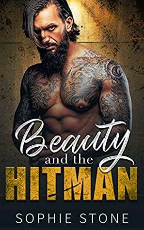 Beauty and the Hitman by Sophie Stone