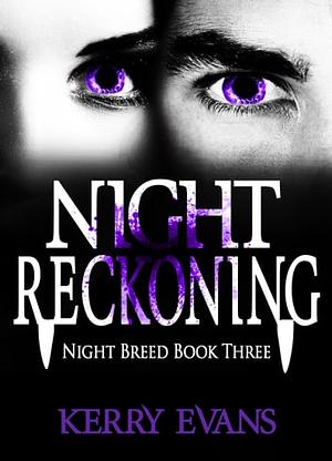 Night Reckoning by Kerry Evans