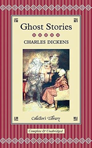 Ghost Stories by Charles Dickens