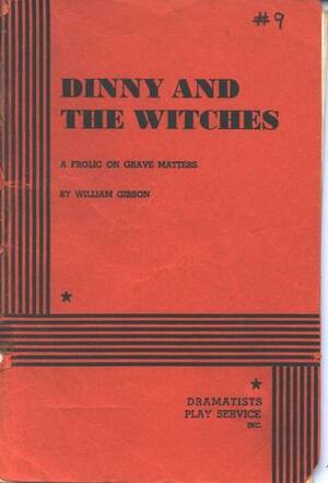 Dinny and the Witches by William Gibson