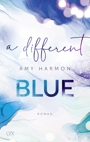 A Different Blue by Amy Harmon