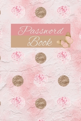 Password Book: Website Address and Passwort Logbook Floral Cover Design by Sophia Bloom