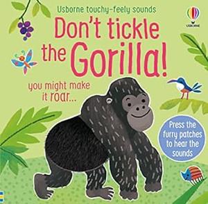 Don't Tickle: the Gorilla by Sam Taplin