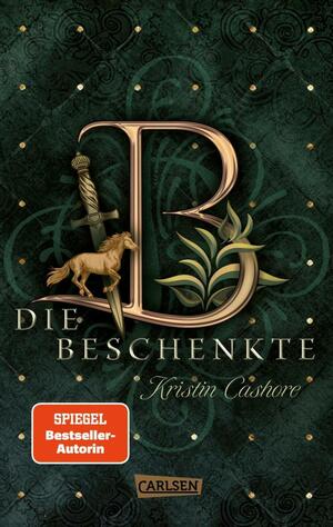Die Beschenkte (Die sieben Königreiche 1): Eine unheimliche Gabe und eine unvergessliche romantische Liebe ... by Kristin Cashore