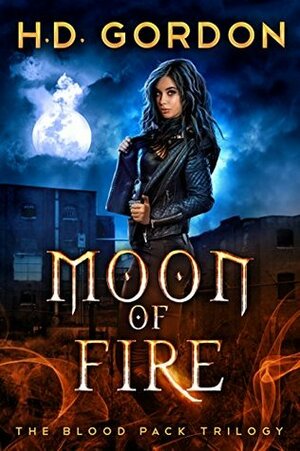 Moon of Fire by H.D. Gordon