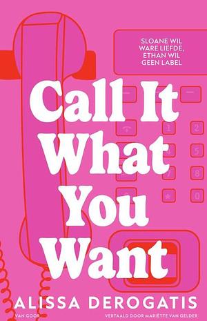 Call it what you want by Alissa DeRogatis