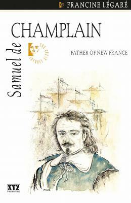 Samuel de Champlain by Francine Legaré