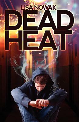 Dead Heat by Lisa Nowak