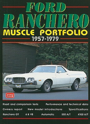 Ford Ranchero Muscle Portfolio: 1957-1979 by R. M. Clarke