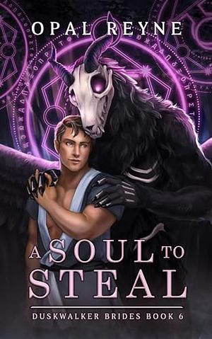 A Soul to Steal by Opal Reyne