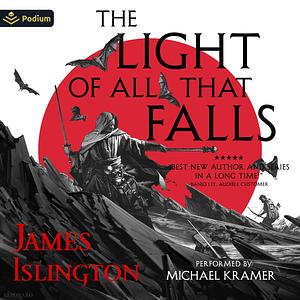 The Light of All That Falls by James Islington