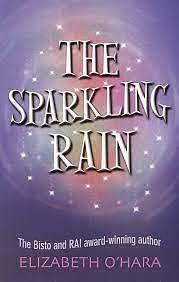 The Sparkling Rain by Elizabeth O'Hara, Jaye Carroll