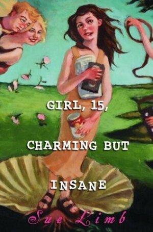 Girl 15, Charming But Insane by Sue Limb