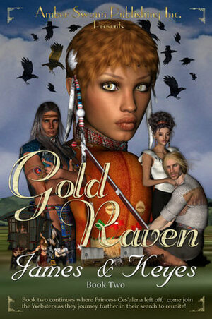 Gold Raven by Lawrence James, Mercedes Keyes