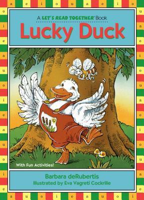 Lucky Duck: Short Vowel U by Barbara deRubertis