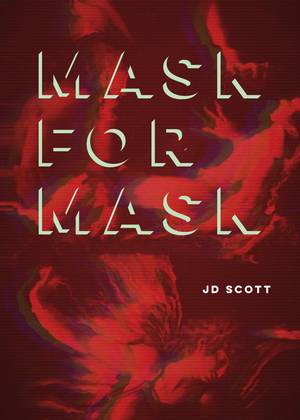 Mask for Mask by J.D. Scott