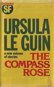 The Compass Rose by Ursula K. Le Guin