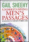 Understanding Men's Passages: Discovering the New Map of Men's Lives by Gail Sheehy