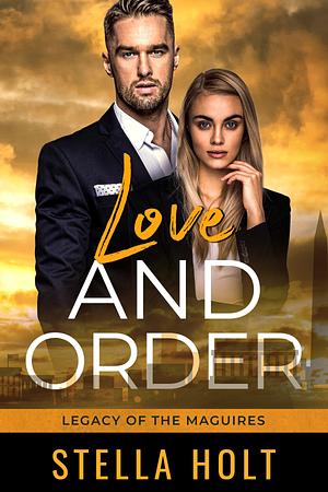 Love and Order by Stella Holt, Stella Holt