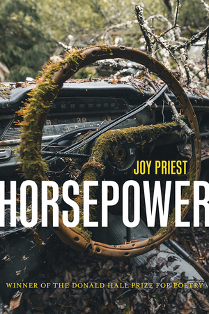 Horsepower: Poems by Joy Priest