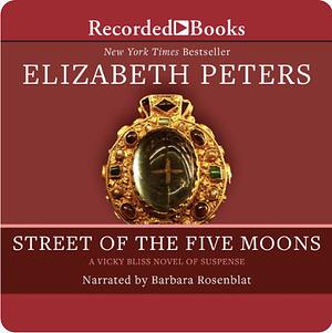 Street of the Five Moons by Elizabeth Peters