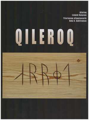 Qileroq by Lisbeth Valgreen, Konrad Nuka Godtfredsen