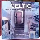 Celtic: Living In Scotland, Ireland, And Wales by Jan Morris, Deborah Krasner