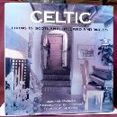 Celtic: Living In Scotland, Ireland, And Wales by Deborah Krasner, Jan Morris